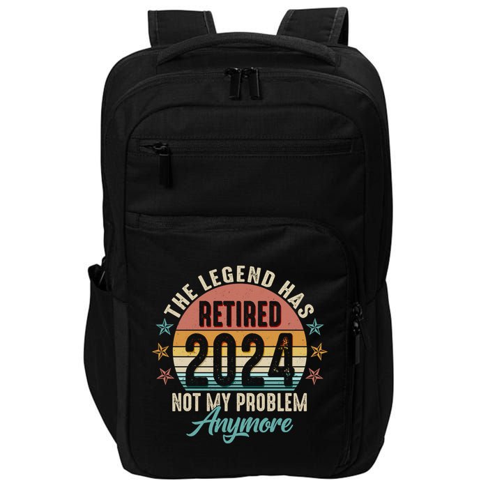Retro The Legend Has Retired Not My Problem Anymore 2024 Impact Tech Backpack