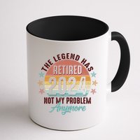 Retro The Legend Has Retired Not My Problem Anymore 2024 Mug