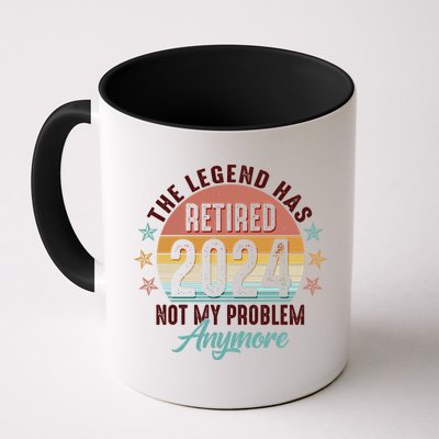Retro The Legend Has Retired Not My Problem Anymore 2024 Mug