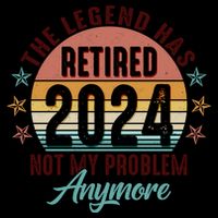Retro The Legend Has Retired Not My Problem Anymore 2024 Mug
