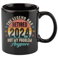 Retro The Legend Has Retired Not My Problem Anymore 2024 11oz C Handle Ceramic Mug