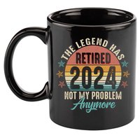Retro The Legend Has Retired Not My Problem Anymore 2024 11oz C Handle Ceramic Mug