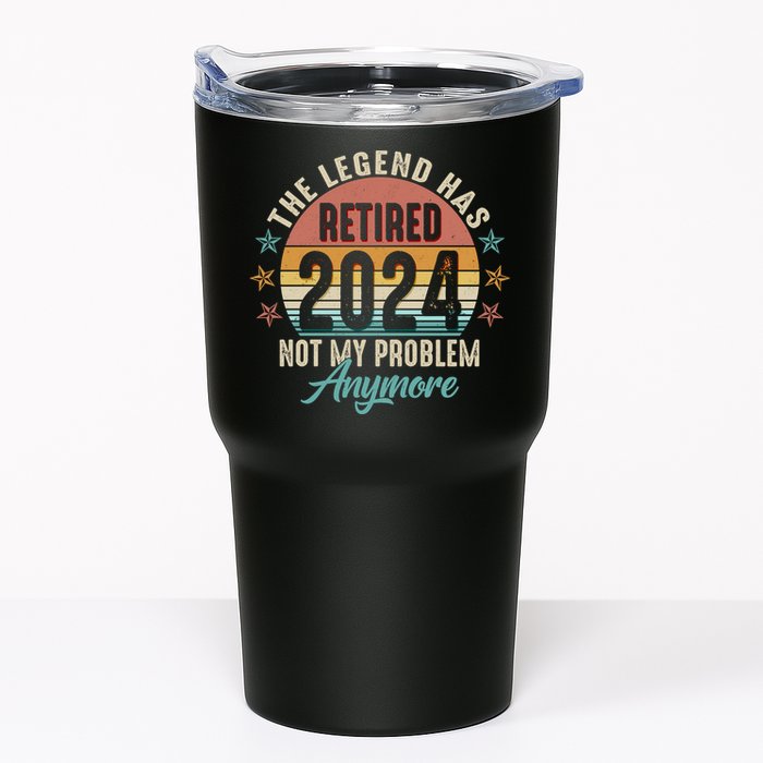 Retro The Legend Has Retired Not My Problem Anymore 2024 Tumbler