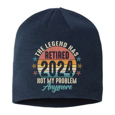 Retro The Legend Has Retired Not My Problem Anymore 2024 Sustainable Beanie