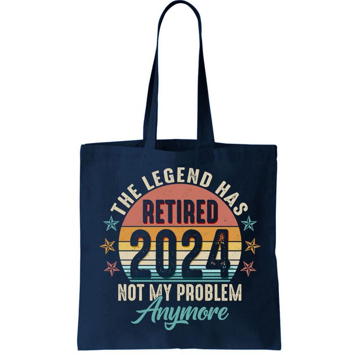 Retro The Legend Has Retired Not My Problem Anymore 2024 Bag