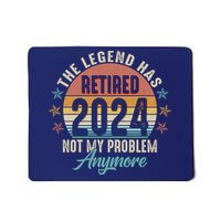 Retro The Legend Has Retired Not My Problem Anymore 2024 Mousepad