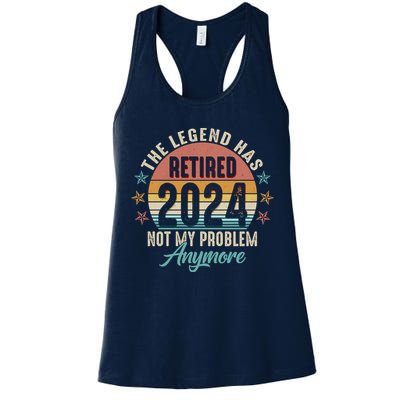 Retro The Legend Has Retired Not My Problem Anymore 2024 Womens Tank Top