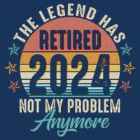 Retro The Legend Has Retired Not My Problem Anymore 2024 Tank Top