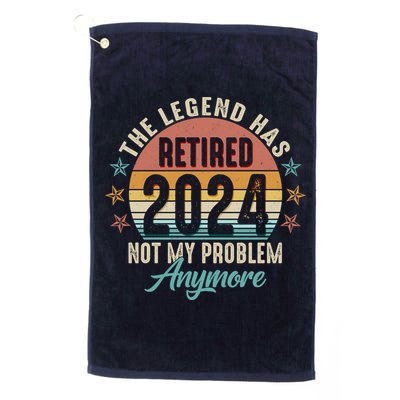 Retro The Legend Has Retired Not My Problem Anymore 2024 Golf Towel