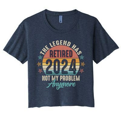 Retro The Legend Has Retired Not My Problem Anymore 2024 Crop Top