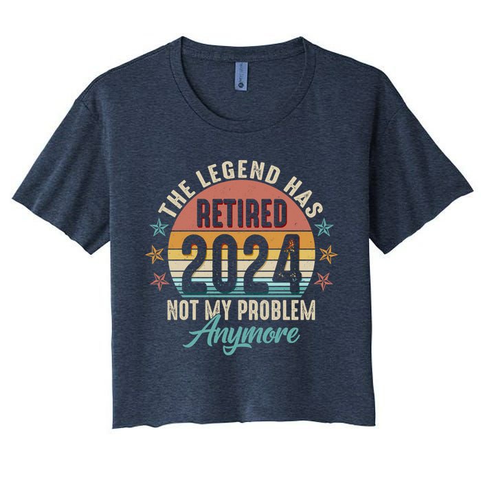 Retro The Legend Has Retired Not My Problem Anymore 2024 Crop Top