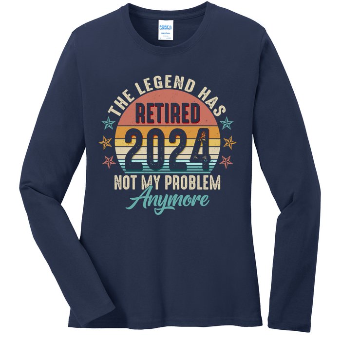 Retro The Legend Has Retired Not My Problem Anymore 2024 Ladies Long Sleeve Shirt