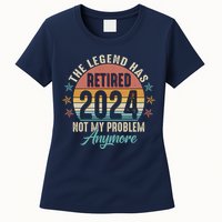 Retro The Legend Has Retired Not My Problem Anymore 2024 Womens T-Shirt