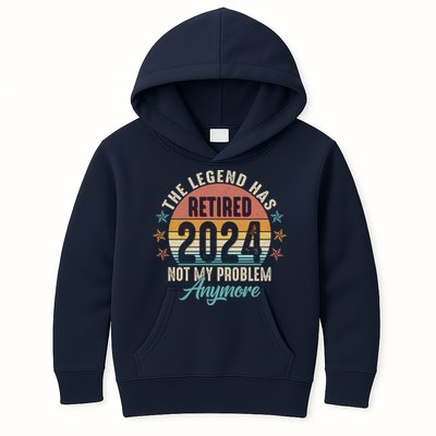 Retro The Legend Has Retired Not My Problem Anymore 2024 Kids Hoodie