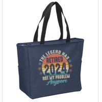 Retro The Legend Has Retired Not My Problem Anymore 2024 Zip Tote Bag