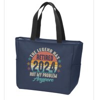 Retro The Legend Has Retired Not My Problem Anymore 2024 Zip Tote Bag