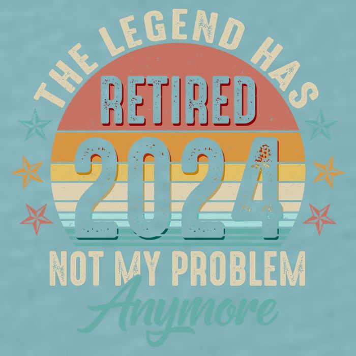 Retro The Legend Has Retired Not My Problem Anymore 2024 Sueded Cloud Jersey T-Shirt