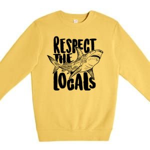 Respect The Locals Shark Week Lover Premium Crewneck Sweatshirt