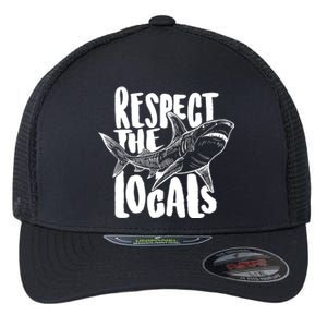 Respect The Locals Shark Week Lover Flexfit Unipanel Trucker Cap