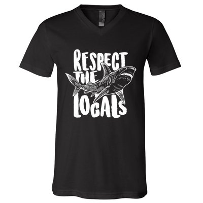 Respect The Locals Shark Week Lover V-Neck T-Shirt