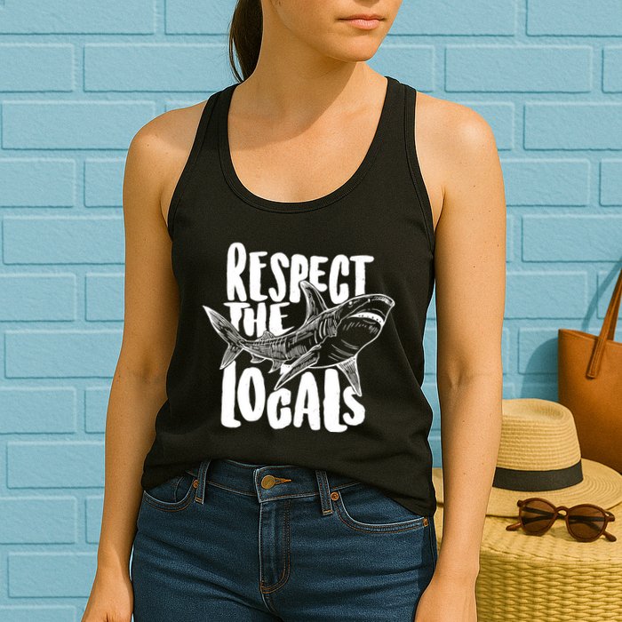 Respect The Locals Shark Week Lover Womens Tank Top