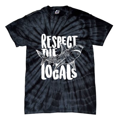 Respect The Locals Shark Week Lover Tie-Dye T-Shirt