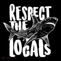 Respect The Locals Shark Week Lover Toddler Hoodie