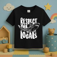 Respect The Locals Shark Week Lover Toddler T-Shirt