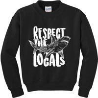 Respect The Locals Shark Week Lover Kids Sweatshirt