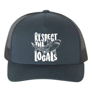 Respect The Locals Shark Week Lover Yupoong Adult 5-Panel Trucker Hat