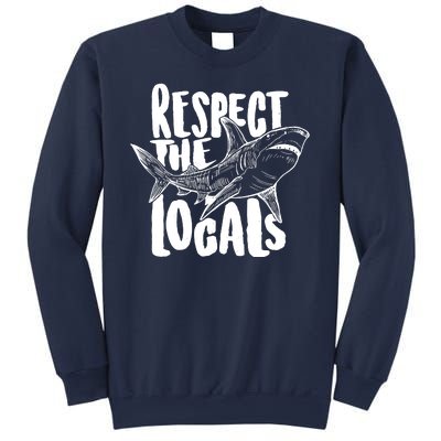 Respect The Locals Shark Week Lover Sweatshirt