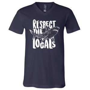 Respect The Locals Shark Week Lover V-Neck T-Shirt