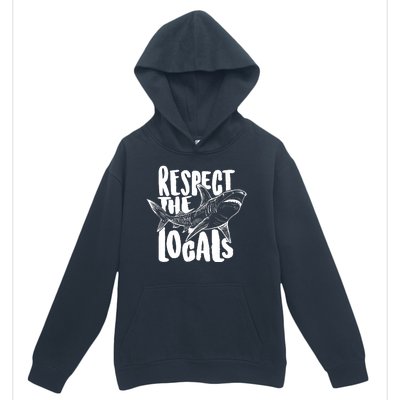 Respect The Locals Shark Week Lover Urban Pullover Hoodie