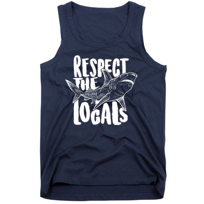 Respect The Locals Shark Week Lover Tank Top