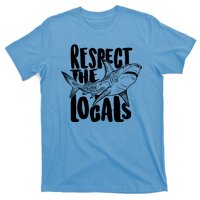 Respect The Locals Shark Week Lover T-Shirt