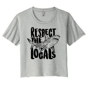 Respect The Locals Shark Week Lover Women's Crop Top Tee