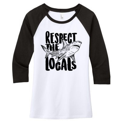 Respect The Locals Shark Week Lover Women's Tri-Blend 3/4-Sleeve Raglan Shirt