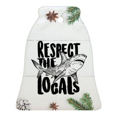 Respect The Locals Shark Week Lover Ceramic Bell Ornament