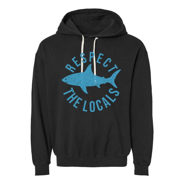 Respect The Locals Warning Shark Week Garment-Dyed Fleece Hoodie
