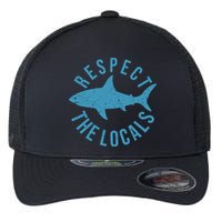 Respect The Locals Warning Shark Week Flexfit Unipanel Trucker Cap