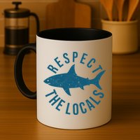 Respect The Locals Warning Shark Week Mug