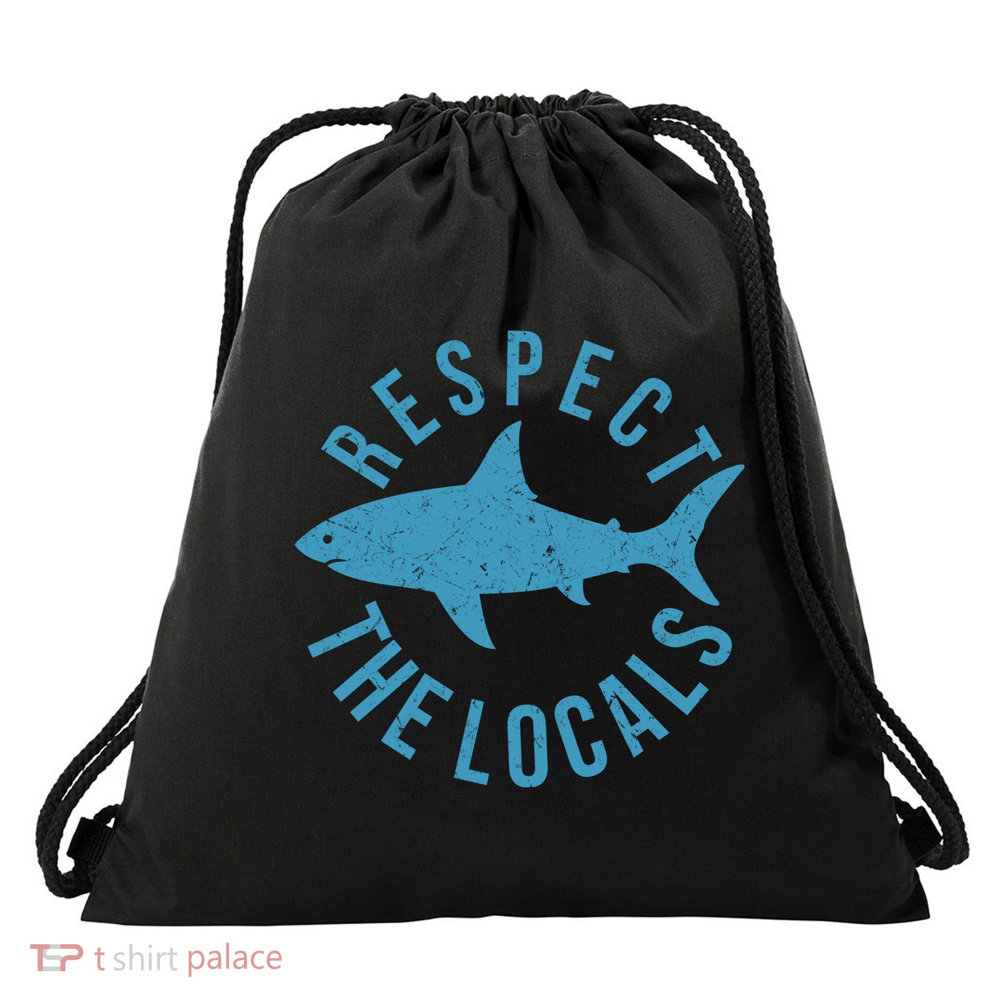 Respect The Locals Warning Shark Week Drawstring Bag