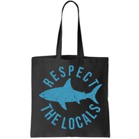 Respect The Locals Warning Shark Week Bag