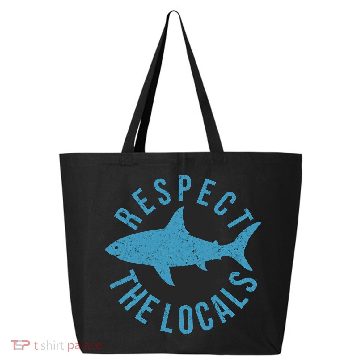 Respect The Locals Warning Shark Week 25L Jumbo Tote