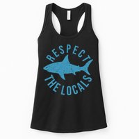 Respect The Locals Warning Shark Week Womens Tank Top
