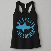 Respect The Locals Warning Shark Week Womens Tank Top