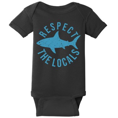 Respect The Locals Warning Shark Week Baby Bodysuit