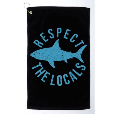 Respect The Locals Warning Shark Week Golf Towel