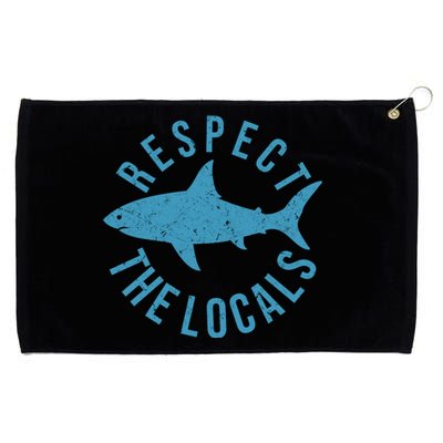 Respect The Locals Warning Shark Week Grommeted Golf Towel