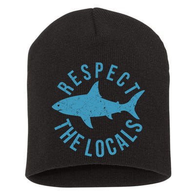 Respect The Locals Warning Shark Week Short Acrylic Beanie